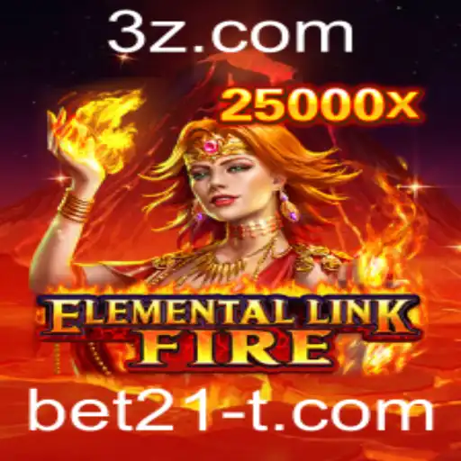 Descubra o Fascinante Mundo de ElementalLinkFire com a Estratégia bet21